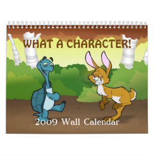 "What a Character" Wall Calendar 2009 Kalender