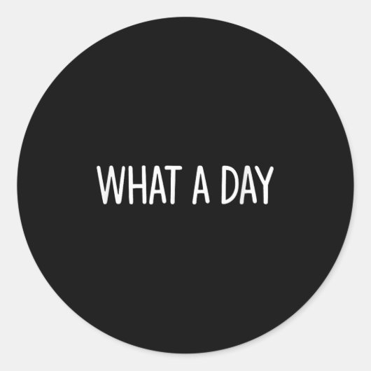 What A Day - Black V-neck , Uni-adults, Small, Sho Ronde Sticker (Voorkant)