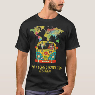 What A Long Strange Trip Its Been T-shirt