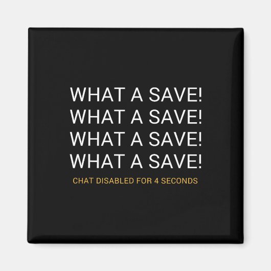 What A Save Chat Uitgeschakeld Rocket Voetbalspel Magneet (Voorkant)