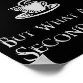 What About 2nd Coffee _ Funny Nerdy High Fantasy  Poster (Hoek)