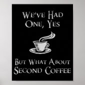 What About 2nd Coffee _ Funny Nerdy High Fantasy  Poster (Voorkant)