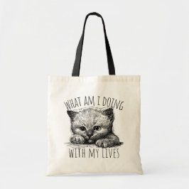 What Am I Doing With My Lives Cute Kitten Tote Bag