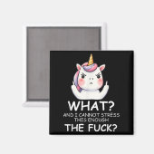 What &amp; I Cannot Stress This Enough The Fck Sig Magneet (Voorkant / Achterkant)