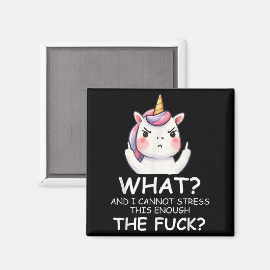 What &amp; I Cannot Stress This Enough The Fck Sig Magneet (Voorkant / Achterkant)