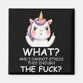 What &amp; I Cannot Stress This Enough The Fck Sig Magneet (Voorkant)