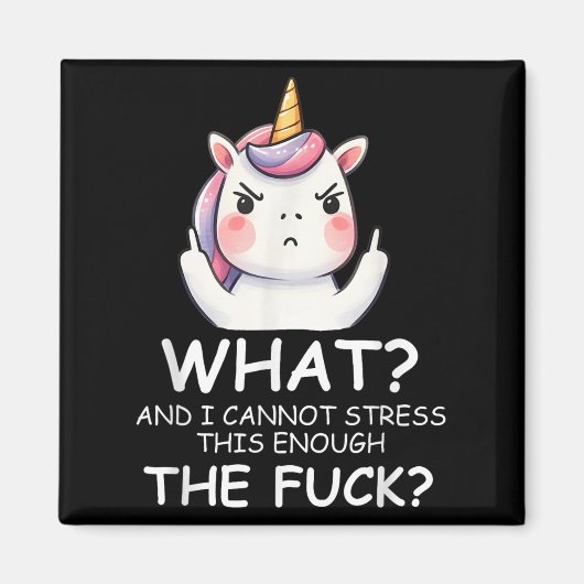 What &amp; I Cannot Stress This Enough The Fck Sig Magneet (Voorkant)