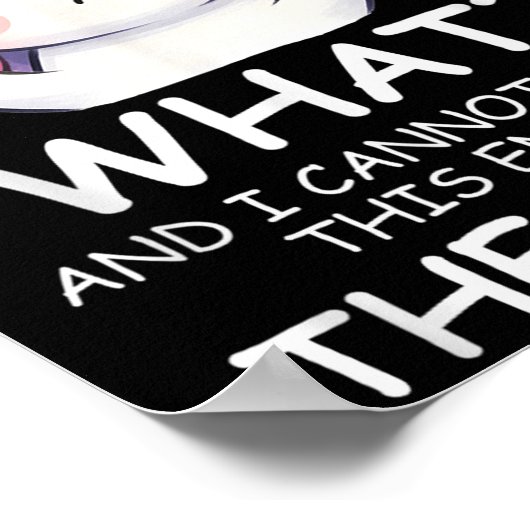 What &amp; I Cannot Stress This Enough The Fck Sig Poster (Hoek)