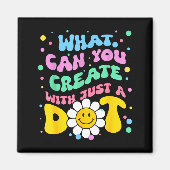 What Can You With Just A Dot Art Gift  Magneet (Voorkant)
