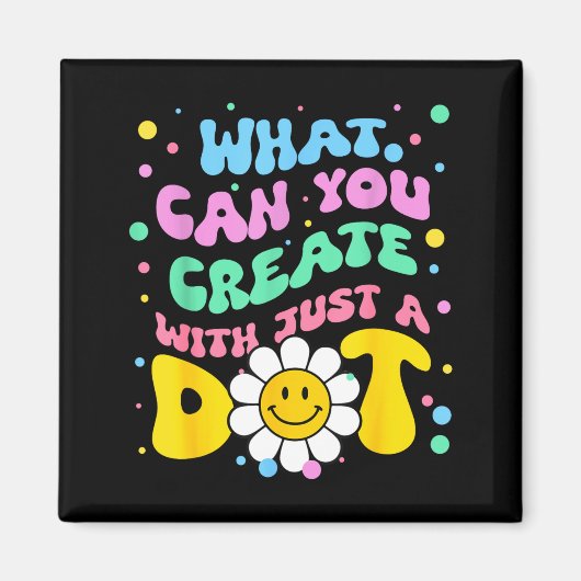 What Can You With Just A Dot Art Gift  Magneet (Voorkant)
