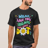What Can You With Just A Dot Art Gift  T-shirt (Voorkant)