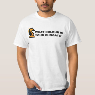 WHAT COLOR IS YOUR BUGGATI T-SHIRT