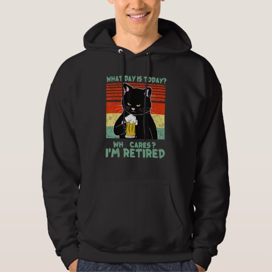 What Day Is Today Who Cares I m Retired Cat  Beer Hoodie (Voorkant)