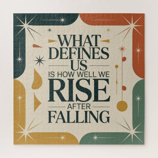 What Defines Us Is How Well We Rise After Falling Legpuzzel (Verticaal)