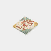What Defines Us Is How Well We Rise After Falling Post-it® Notes (Schuin)
