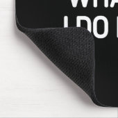 What Did I Do Now, Funny, Jokes, Sarcastic  Muismat (Hoek)