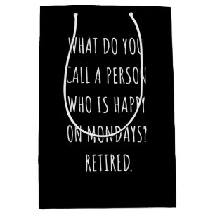 What Do You Call A Person Who Is Happy On Mondays Medium Cadeauzakje