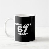 What Does 67 Mean Funny Six Seven Meme Koffiemok (Links)