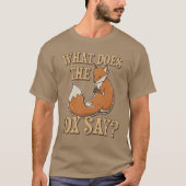 What Does The Fox Say? T-shirt (Voorkant)