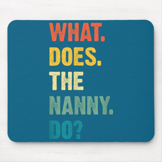 What Does The Nanny Do Black Uni Adult  Muismat (Voorkant)