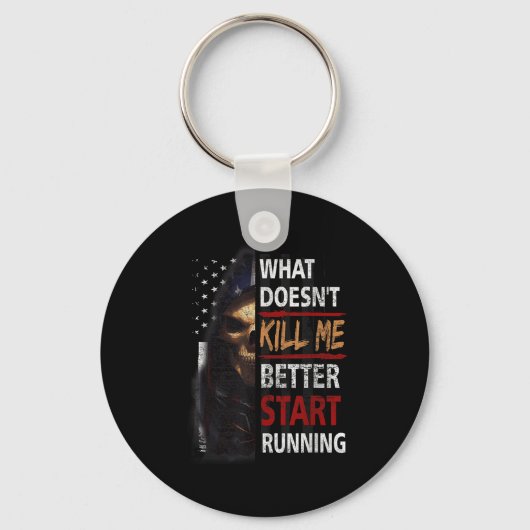 What Doesn't Kill Me Better Start Running Skeleton Sleutelhanger (Voorkant)