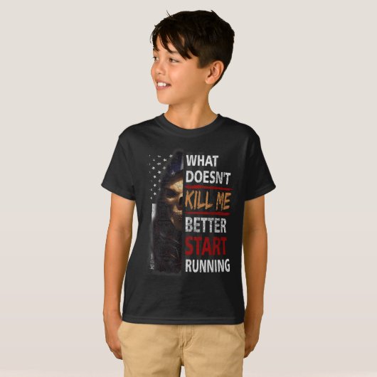 What Doesn't Kill Me Better Start Running Skeleton T-shirt (Voorkant volledig)