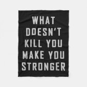 What Doesn't Kill You Make You Stronger Motivation Fleece Deken (Voorkant)