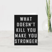 What Doesn't Kill You Make You Stronger Motivation Kaart (Voorkant)