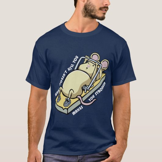 What doesnt kill you makes you stronger (dark) t-shirt (Voorkant)