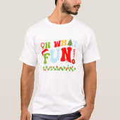 what fun t-shirt (Voorkant)