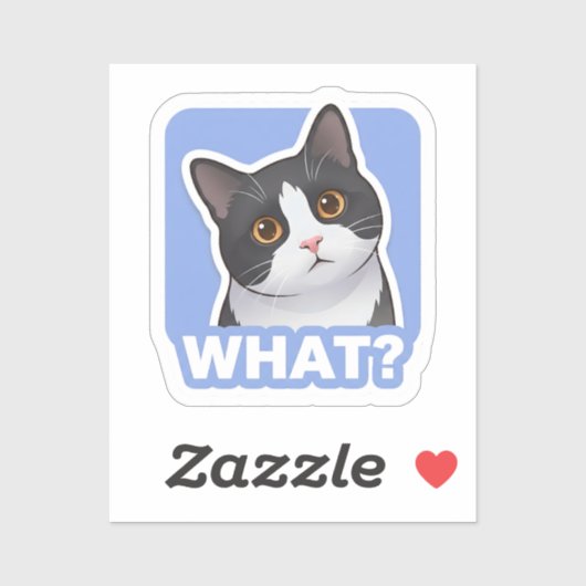 WHAT? Funny Cat Sticker – Cute Confused Cat Meme (Vel)