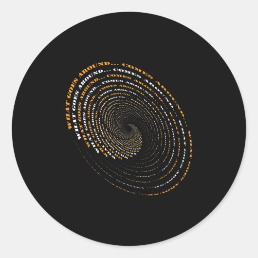 What Goes Around Comes Around Motivational Ronde Sticker (Voorkant)