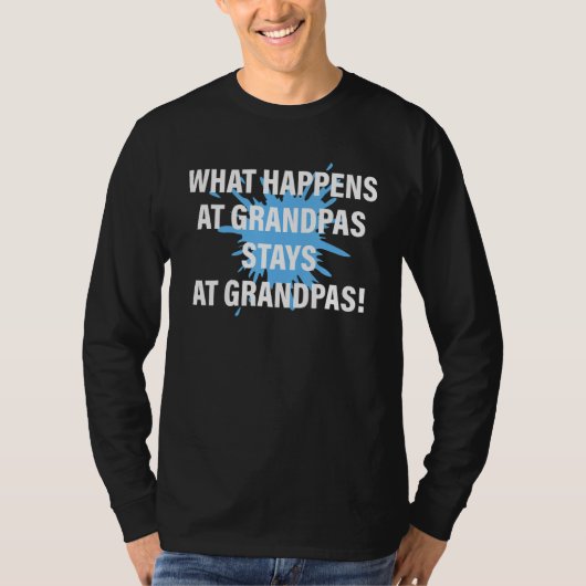 What Happens At Grandpas Stays At Grandpas Apparel T-shirt (Voorkant)