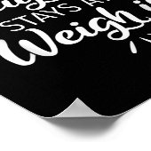 What Happens At Weigh In Stays At Weigh In Funny S Poster (Hoek)