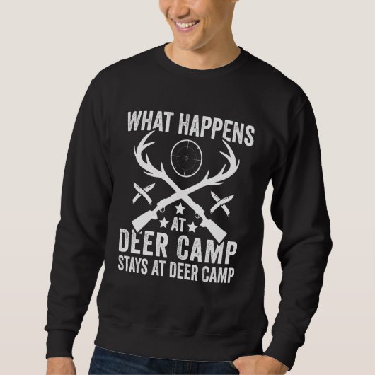 What Happens Stays At Deer Camp   Deer Hunting Trui (Voorkant)