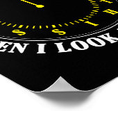 What I See At Work When I Look At The Clock Funny Poster (Hoek)