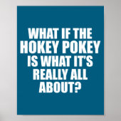 What If The Hokey Key , Funny Quote Tee Gift Poster (Voorkant)