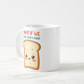 What If We Kissed Under a Toast Funny Mug Koffiemok (Voorkant links)