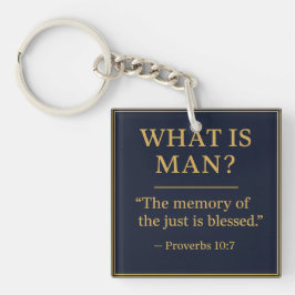 WHAT IS MAN – Bro Scott Memorial Acrylic Keychain