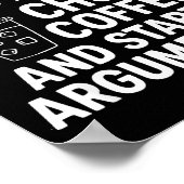 What My Mouth Do Chug Coffee And Start Arguments F Poster (Hoek)