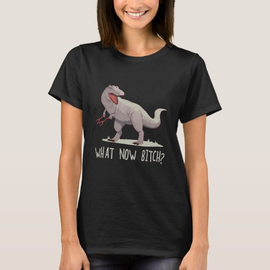 What Now  Rex raptor Dinosaur Graphic Tee T-shirt (Voorkant)
