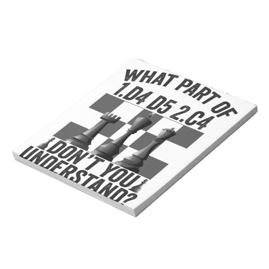 What Part of 1.d4 d5 2.c4 Don't You Understand Notitieblok (Linkerzijde)