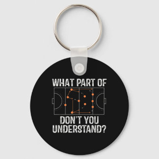 What Part Of Dont You Understand Field Hockey Coac Sleutelhanger