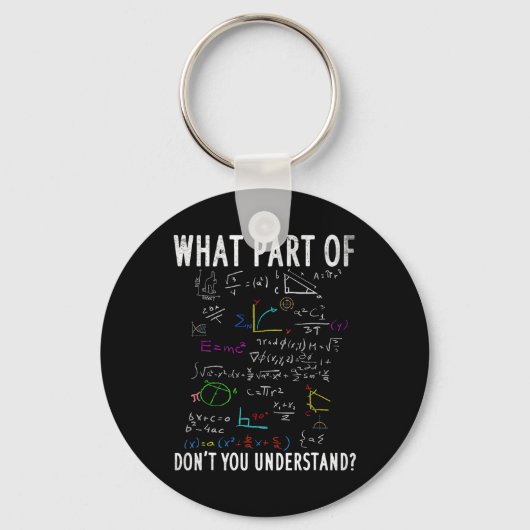 What Part Of Don't You Understand For Math Teacher Sleutelhanger (Voorkant)