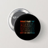 What Part Of Don't You Understand Funny Math Teach Ronde Button 5,7 Cm (Voorkant /achterkant)