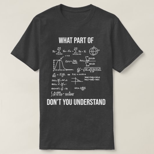 What Part Of Dont You Understand Funny Mechanical  T-shirt (Design voorkant)