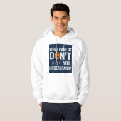 What Part Of Don't You Understand!? Hoodie (Voorkant volledig)