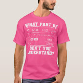What Part Of Don'T You Understand Photography Came T-shirt (Voorkant)