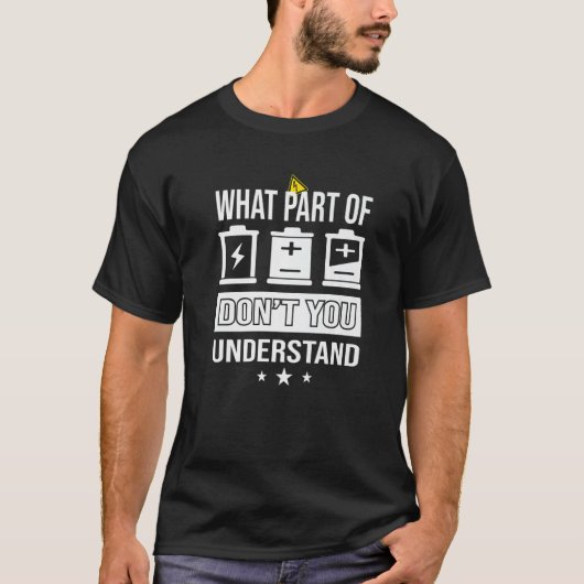 What Part Of Dont You Understand Student Engineer T-shirt (Voorkant)
