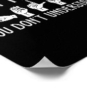 What Part Of You Don't Understand Design Teacher O Poster (Hoek)